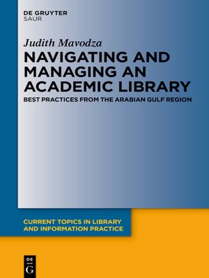 cover image of Navigating and Managing an Academic Library